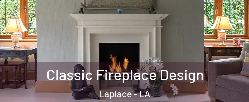  Classic Fireplace Design Laplace - LA