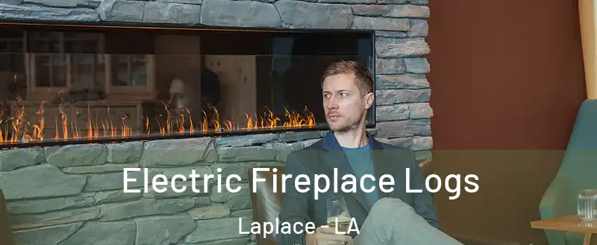  Electric Fireplace Logs Laplace - LA