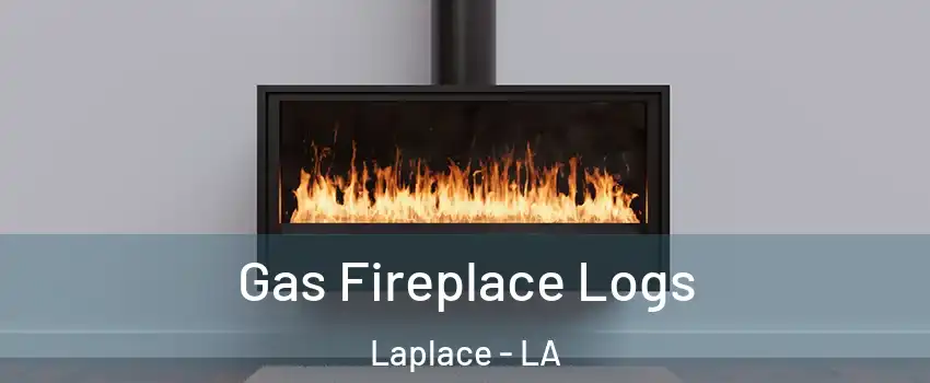  Gas Fireplace Logs Laplace - LA