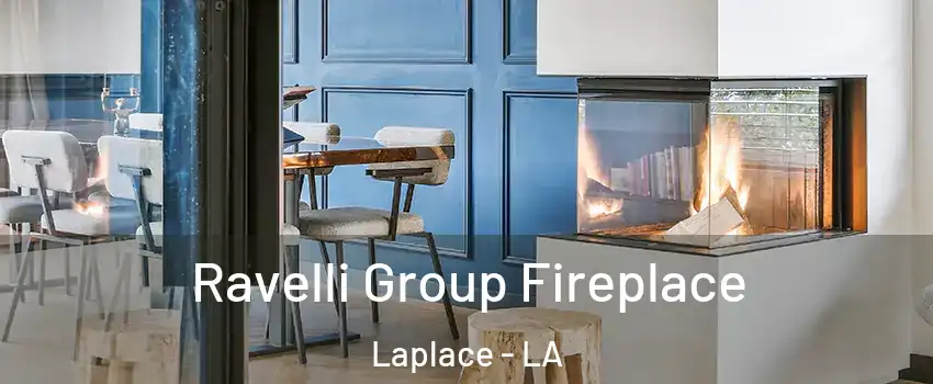  Ravelli Group Fireplace Laplace - LA