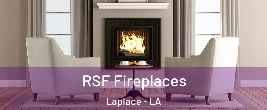  RSF Fireplaces Laplace - LA