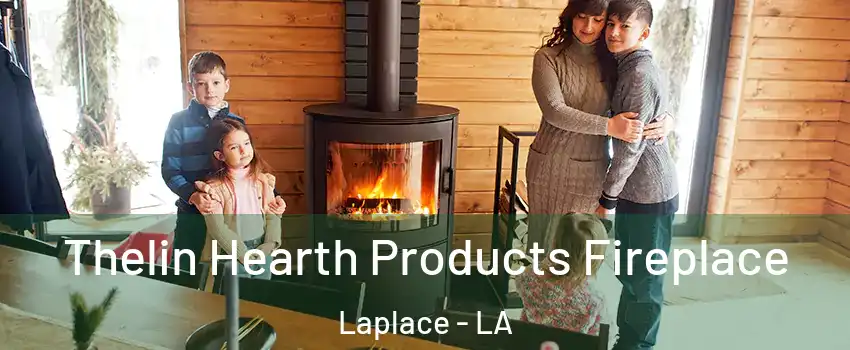  Thelin Hearth Products Fireplace Laplace - LA