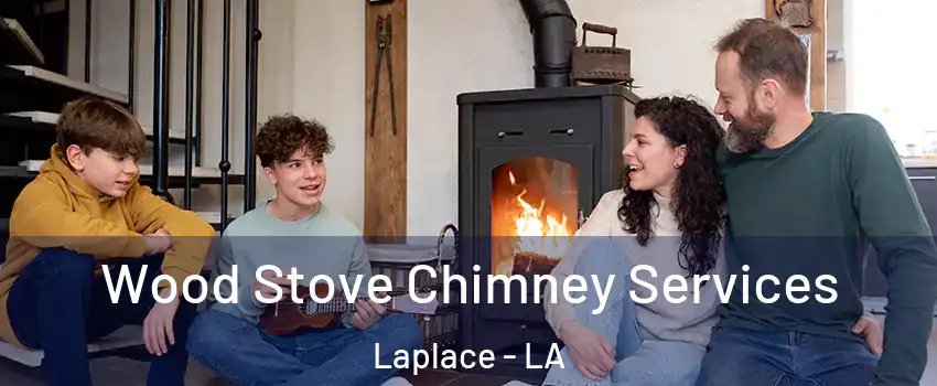  Wood Stove Chimney Services Laplace - LA